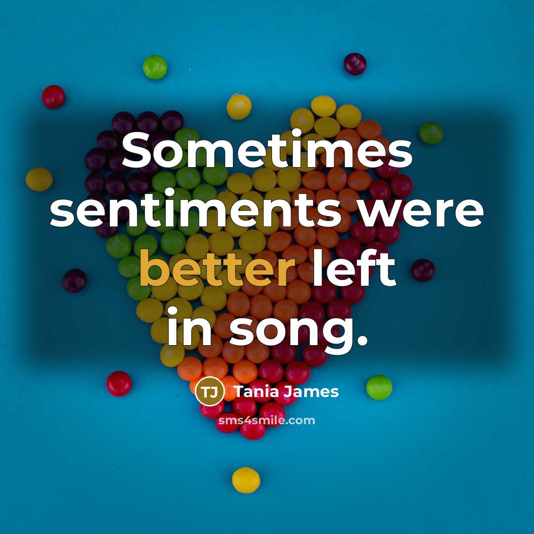 “Sometimes sentiments were better left in song.” quote by Tania James