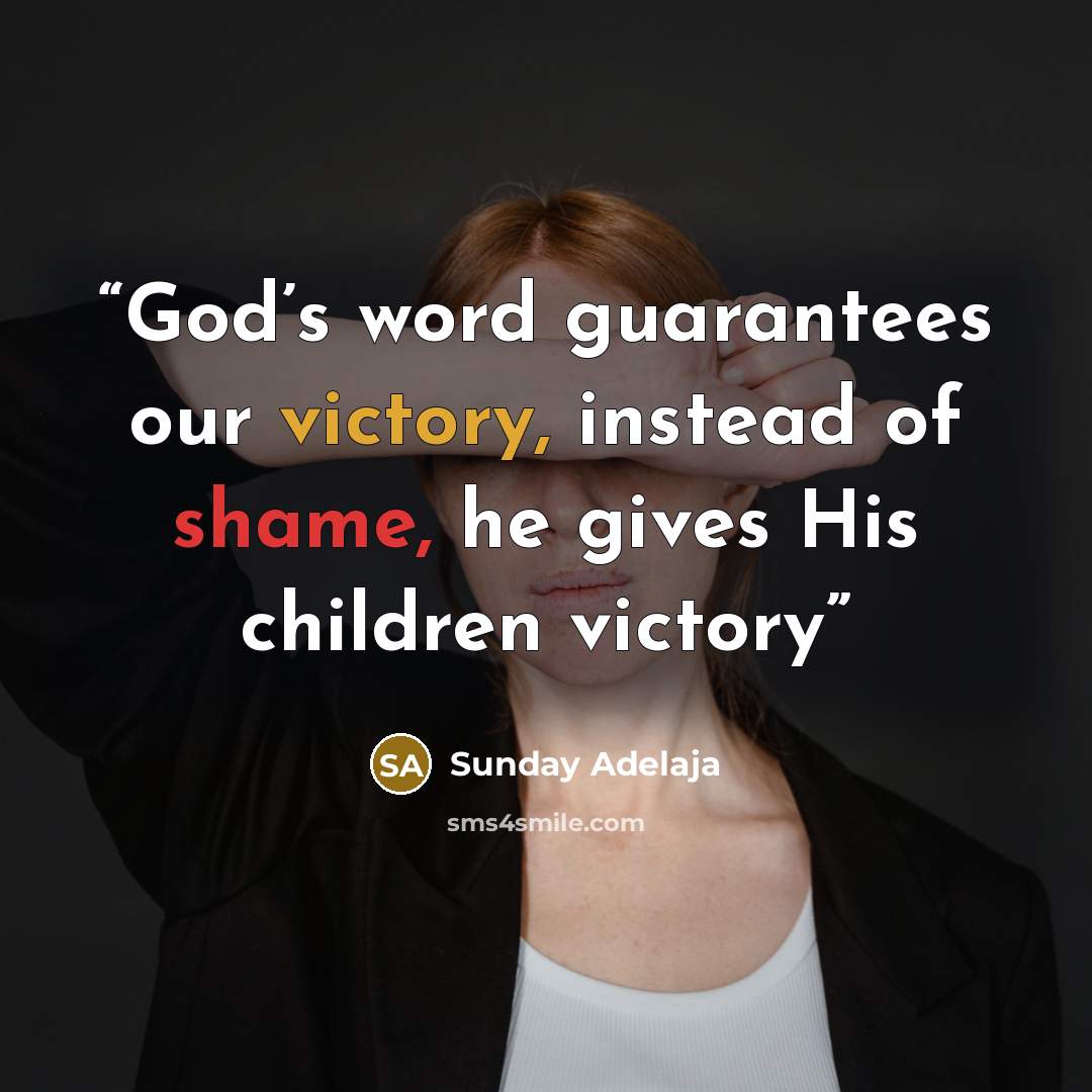 “God’s word guarantees our victory, instead of shame, he gives His children victory” quote by Sunday Adelaja