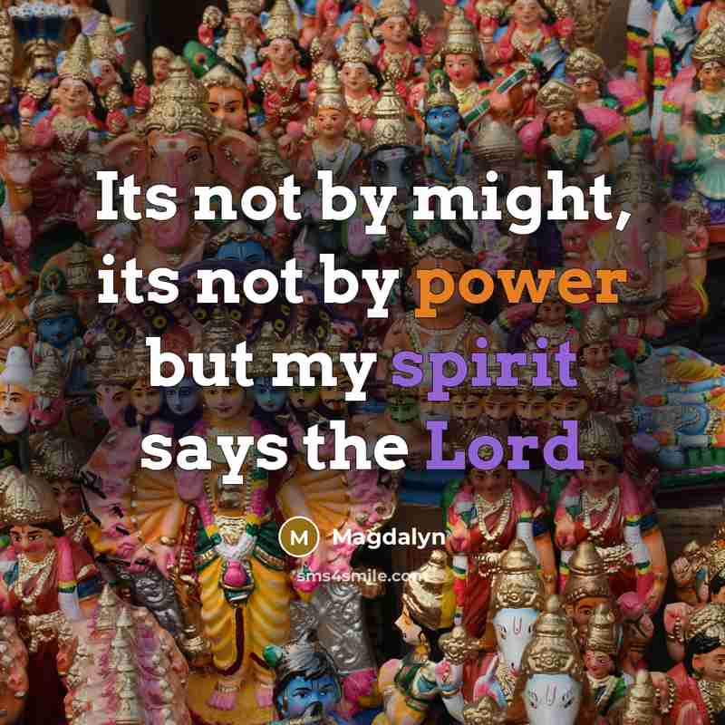 “Its not by might, its not by power but my spirit says the Lord” quote by Magdalyn