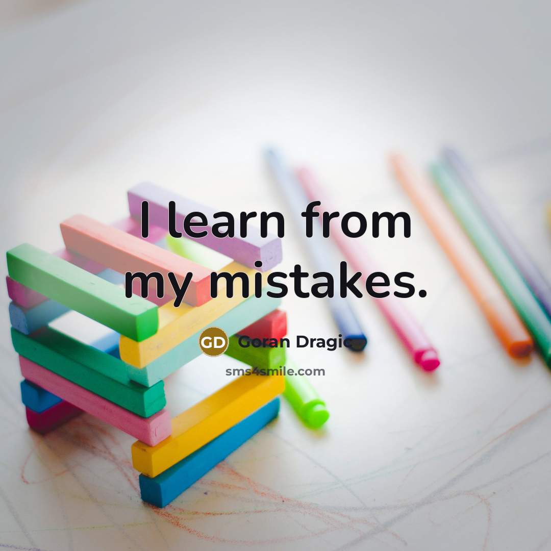 “I learn from my mistakes.” quote by Goran Dragic