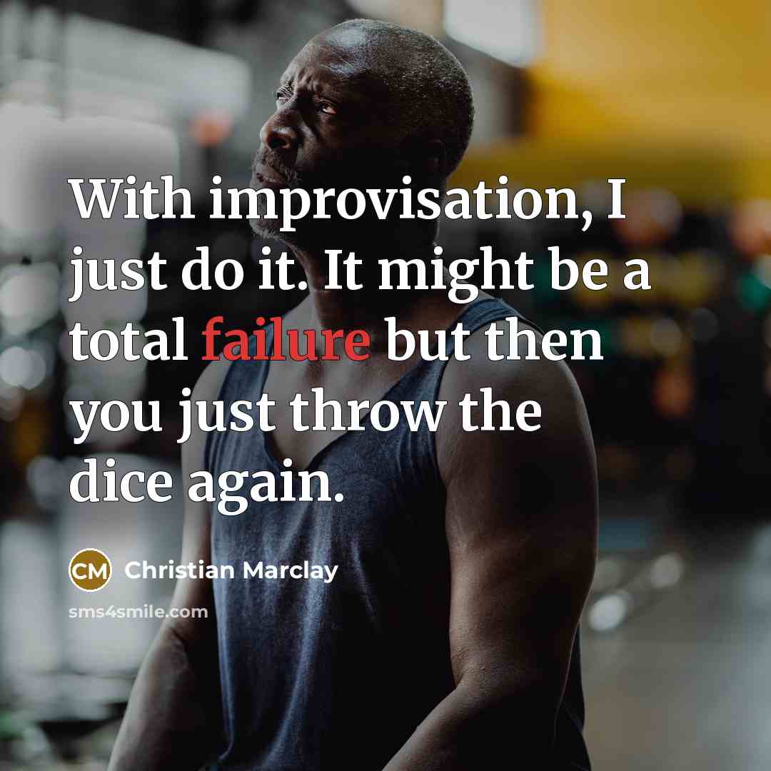 “With improvisation, I just do it. It might be a total failure but then you just throw the dice again.” quote by Christian Marclay