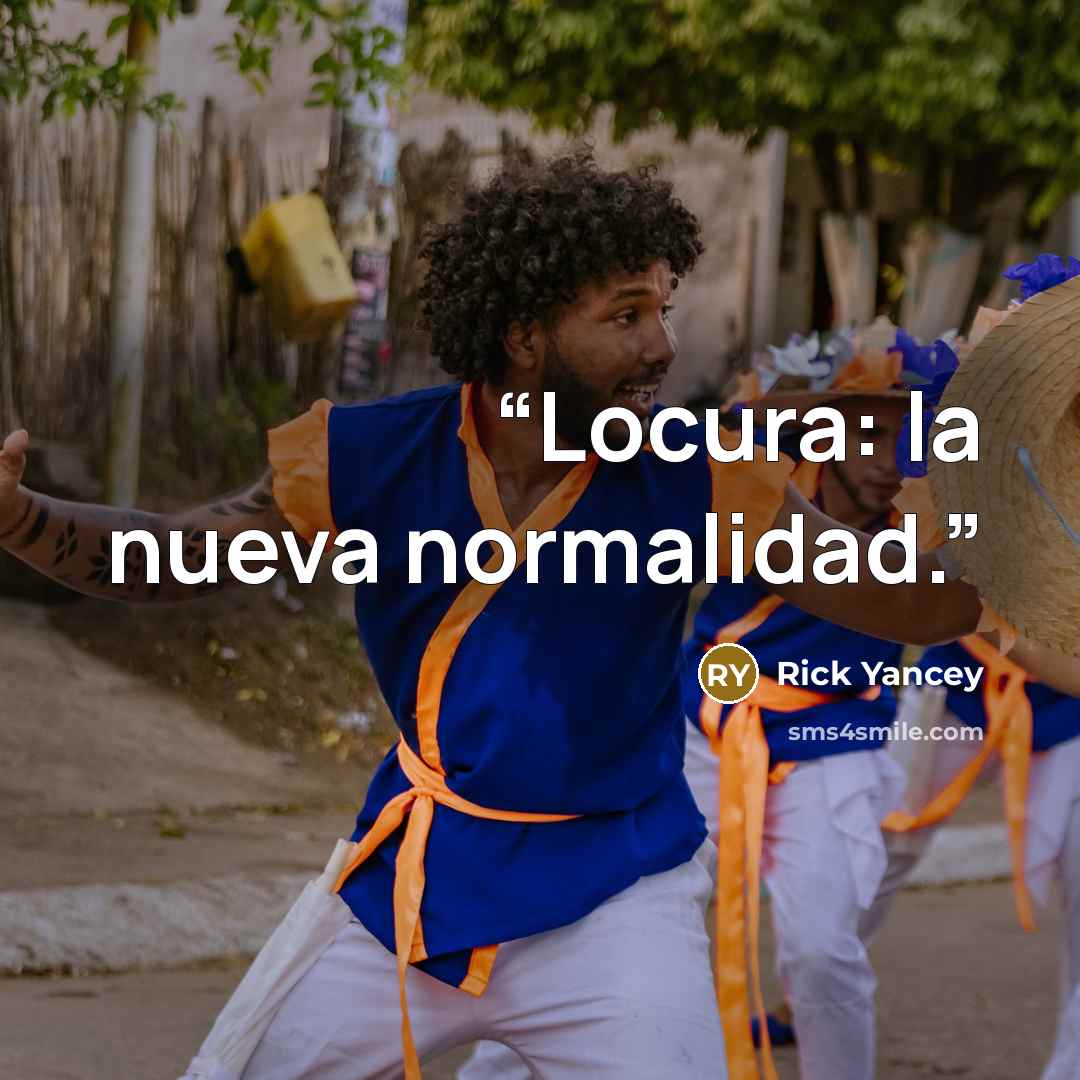 “Locura: la nueva normalidad.” quote by Rick Yancey