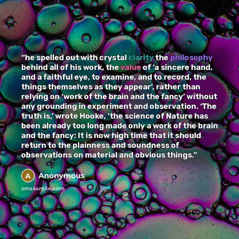 “he spelled out with crystal clarity the philosophy behind all of his work, the value of ‘a sincere hand, and a faithful eye, to examine, and to record, the things themselves as they appear’, rather than relying on ‘work of the brain and the fancy’ without any grounding in experiment and…” quote by Anonymous