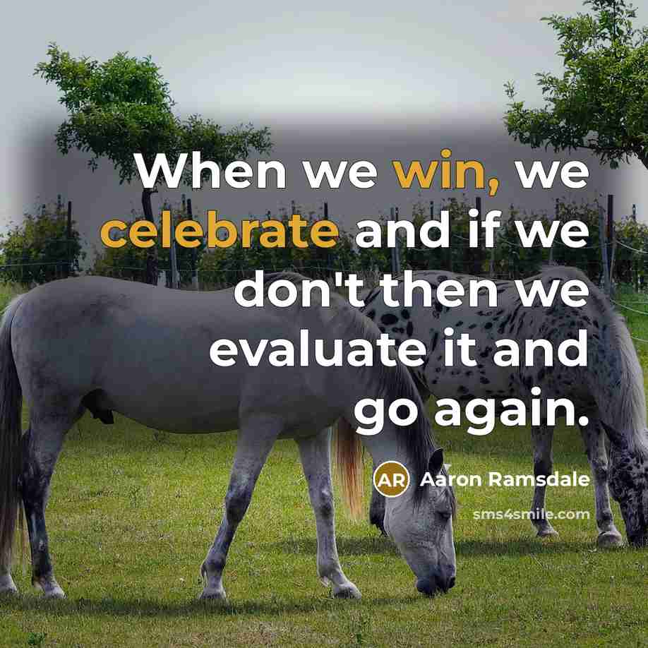 “When we win, we celebrate and if we don't then we evaluate it and go again.” quote by Aaron Ramsdale