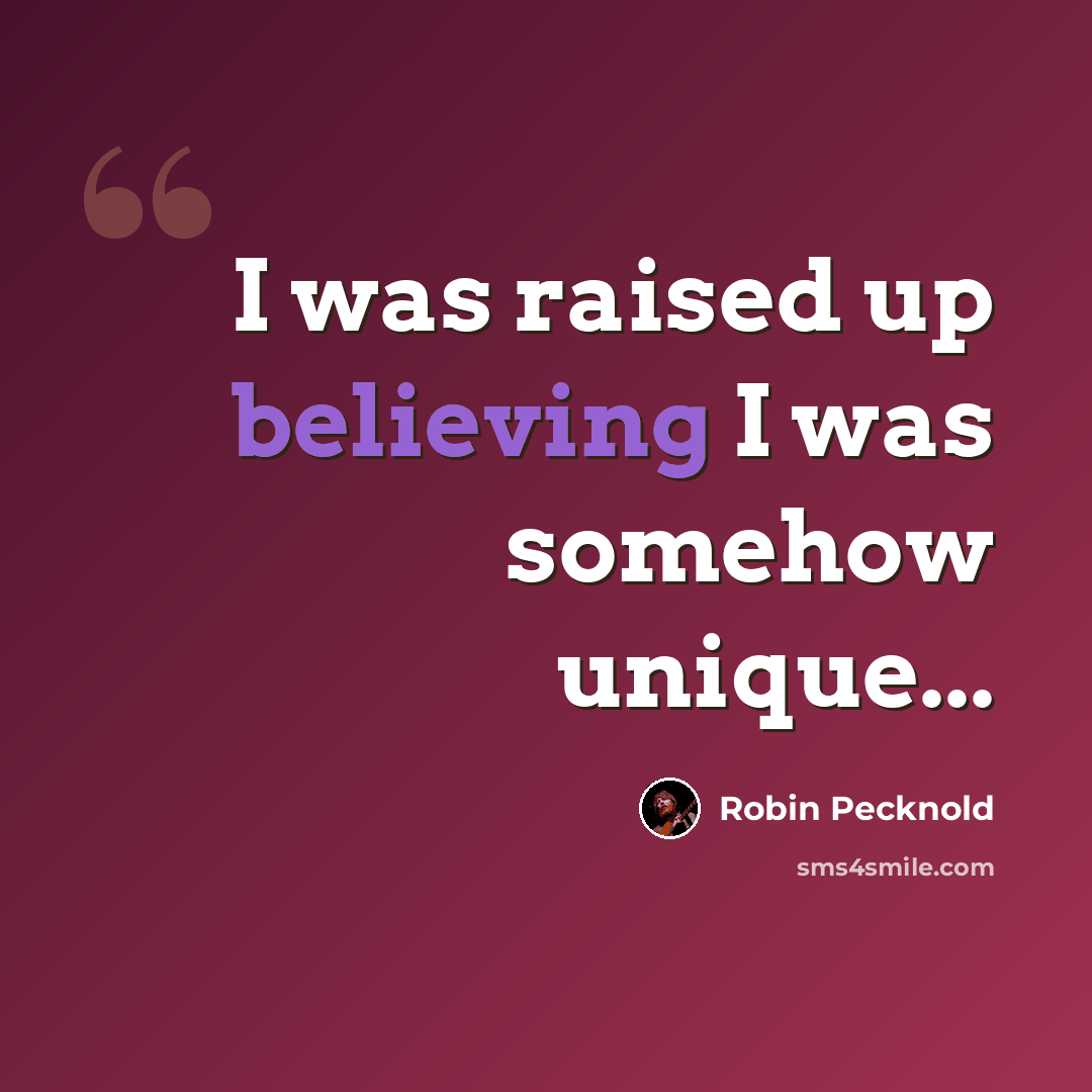 “I was raised up believing I was somehow unique...” quote by Robin Pecknold