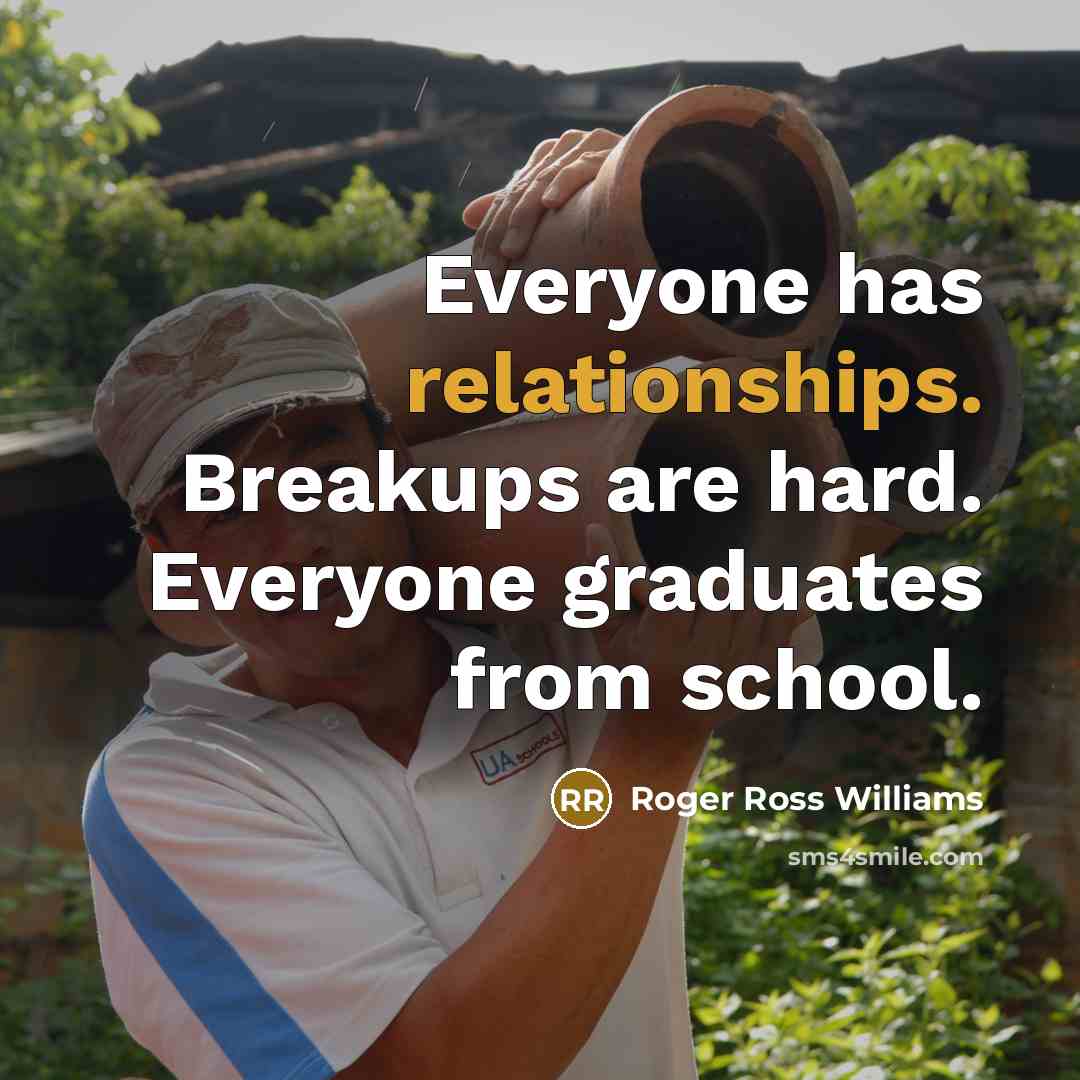 “Everyone has relationships. Breakups are hard. Everyone graduates from school.” quote by Roger Ross Williams