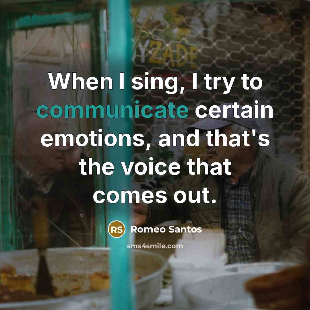 “When I sing, I try to communicate certain emotions, and that's the voice that comes out.” quote by Romeo Santos