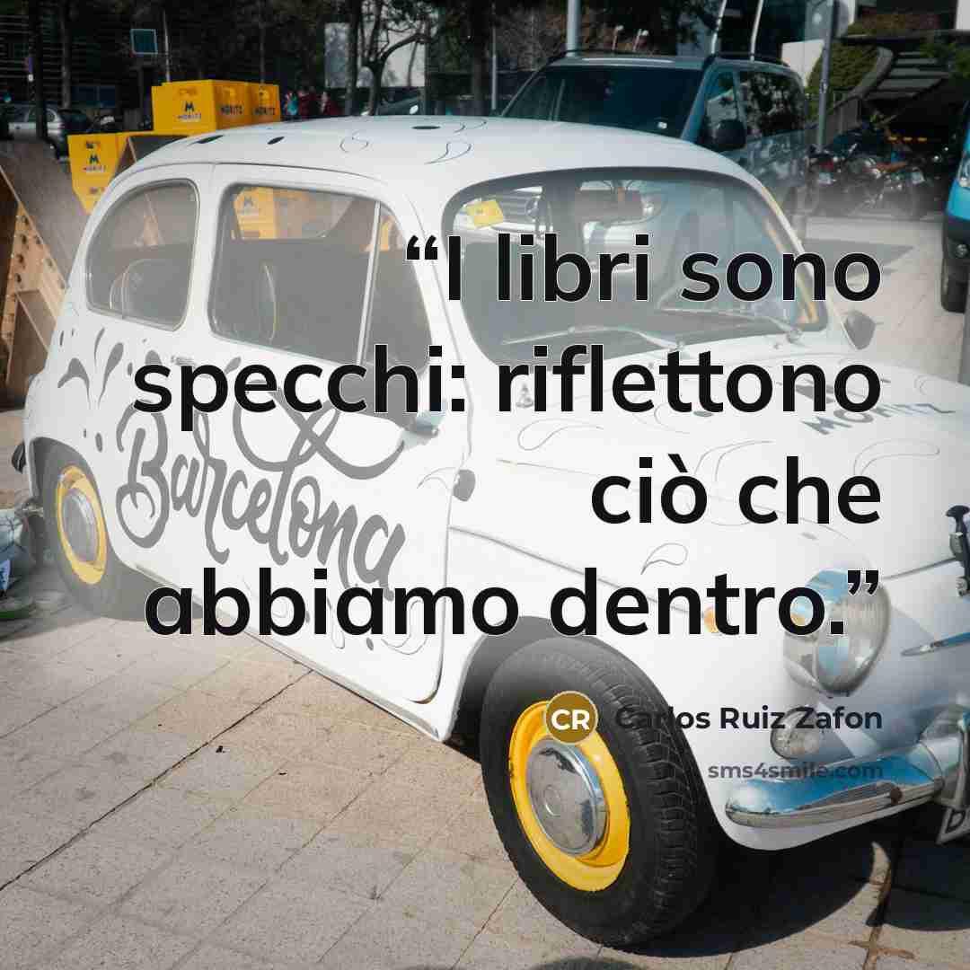 “I libri sono specchi: riflettono ciò che abbiamo dentro.” quote by Carlos Ruiz Zafón