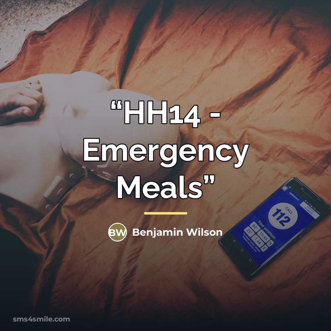 “HH14 - Emergency Meals” quote by Benjamin Wilson