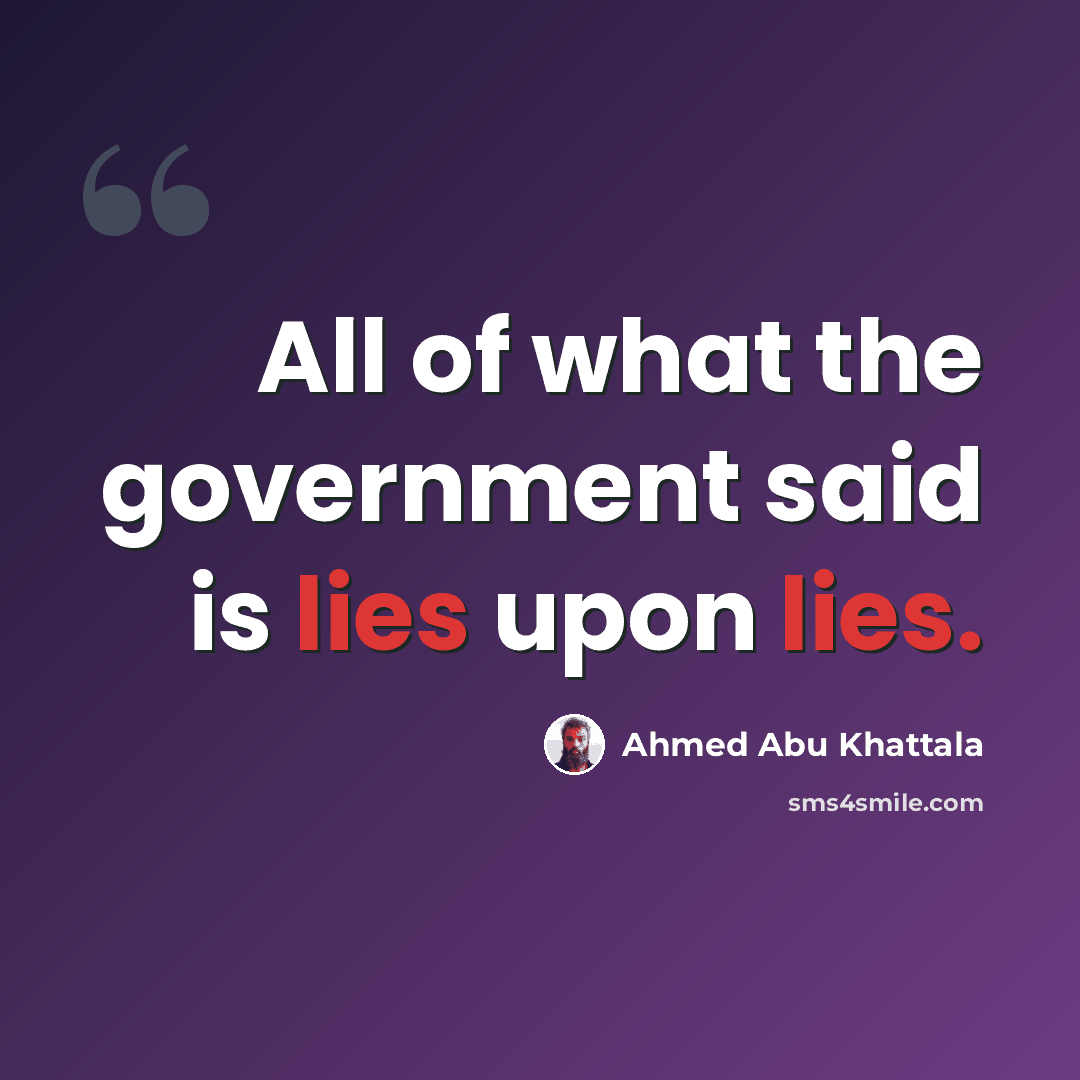 “All of what the government said is lies upon lies.” quote by Ahmed Abu Khattala