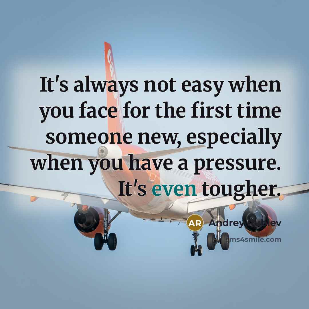 “It's always not easy when you face for the first time someone new, especially when you have a pressure. It's even tougher.” quote by Andrey Rublev