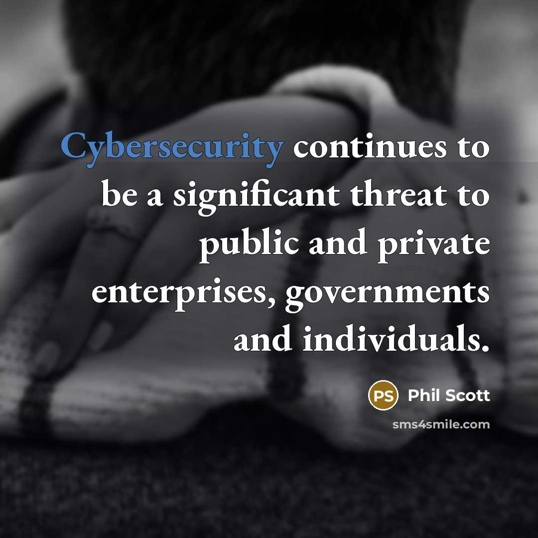 “Cybersecurity continues to be a significant threat to public and private enterprises, governments and individuals.” quote by Phil Scott