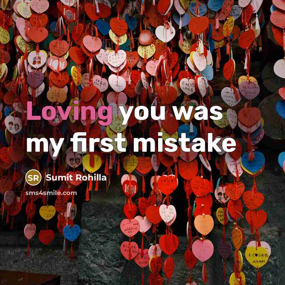 “Loving you was my first mistake” quote by Sumit Rohilla