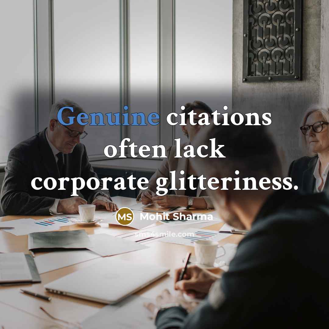 “Genuine citations often lack corporate glitteriness.” quote by Mohit Sharma