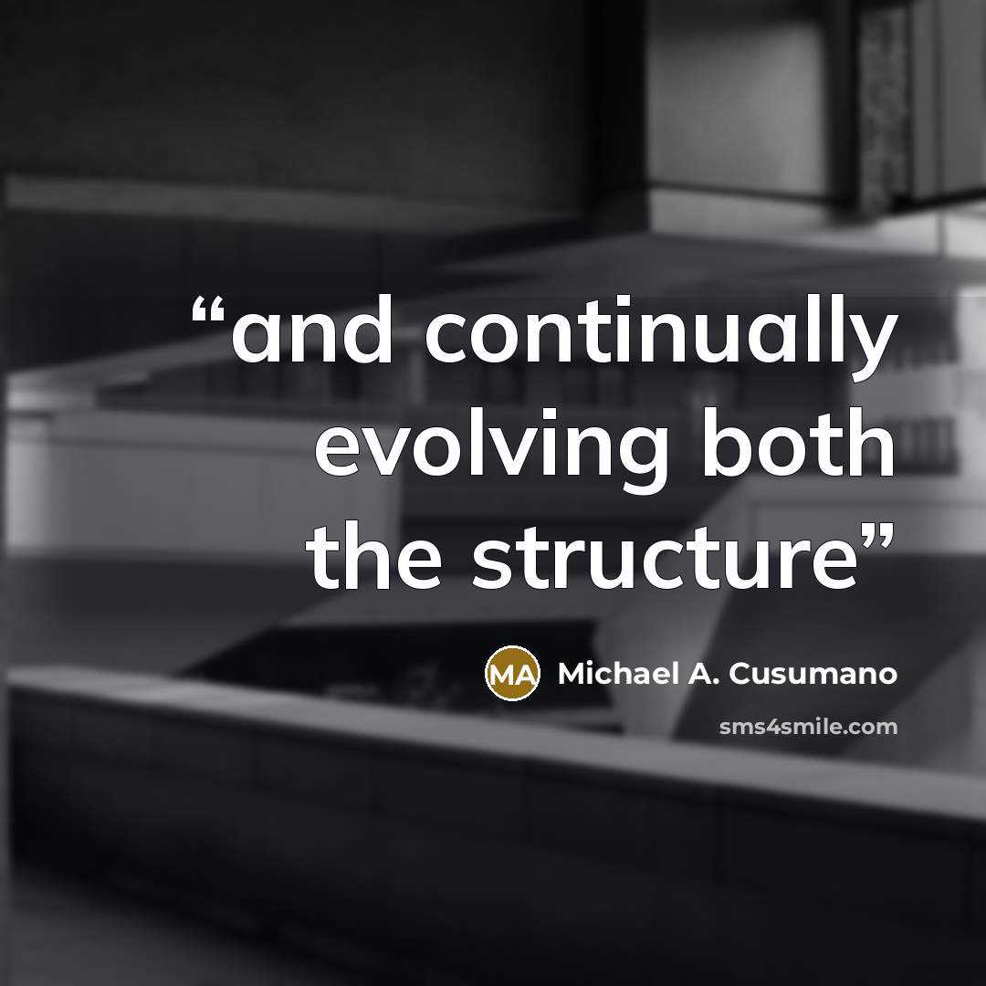 “and continually evolving both the structure” quote by Michael A. Cusumano