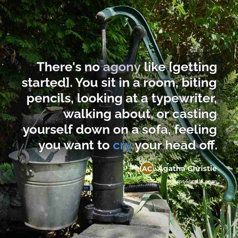 “There's no agony like [getting started]. You sit in a room, biting pencils, looking at a typewriter, walking about, or casting yourself down on a sofa, feeling you want to cry your head off.” quote by Agatha Christie