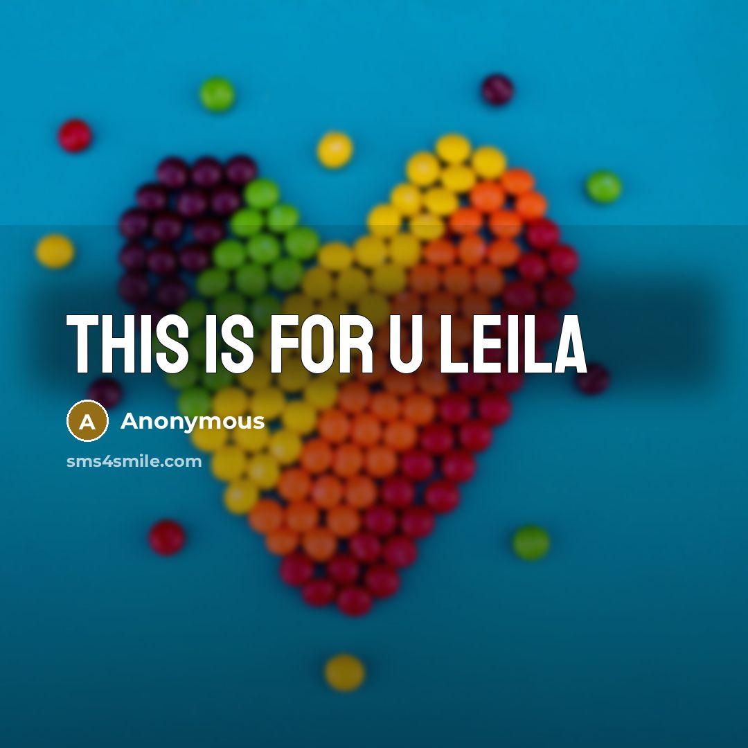 “This is for u leila” quote by Anonymous