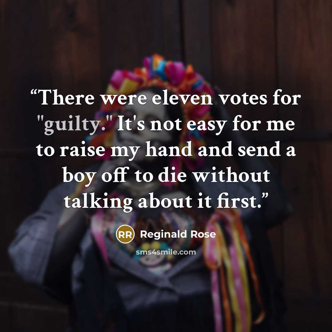 “There were eleven votes for "guilty." It's not easy for me to raise my hand and send a boy off to die without talking about it first.” quote by Reginald Rose