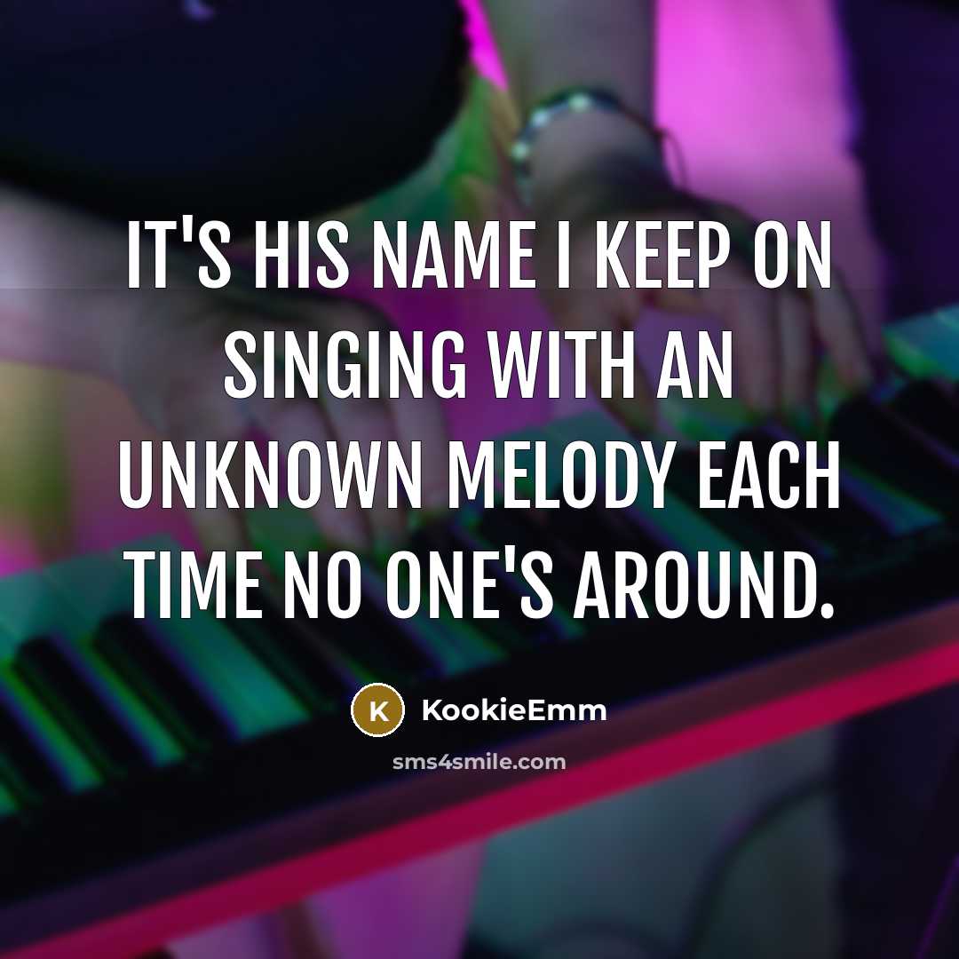 “It's his name I keep on singing with an unknown melody each time no one's around.” quote by KookieEmm