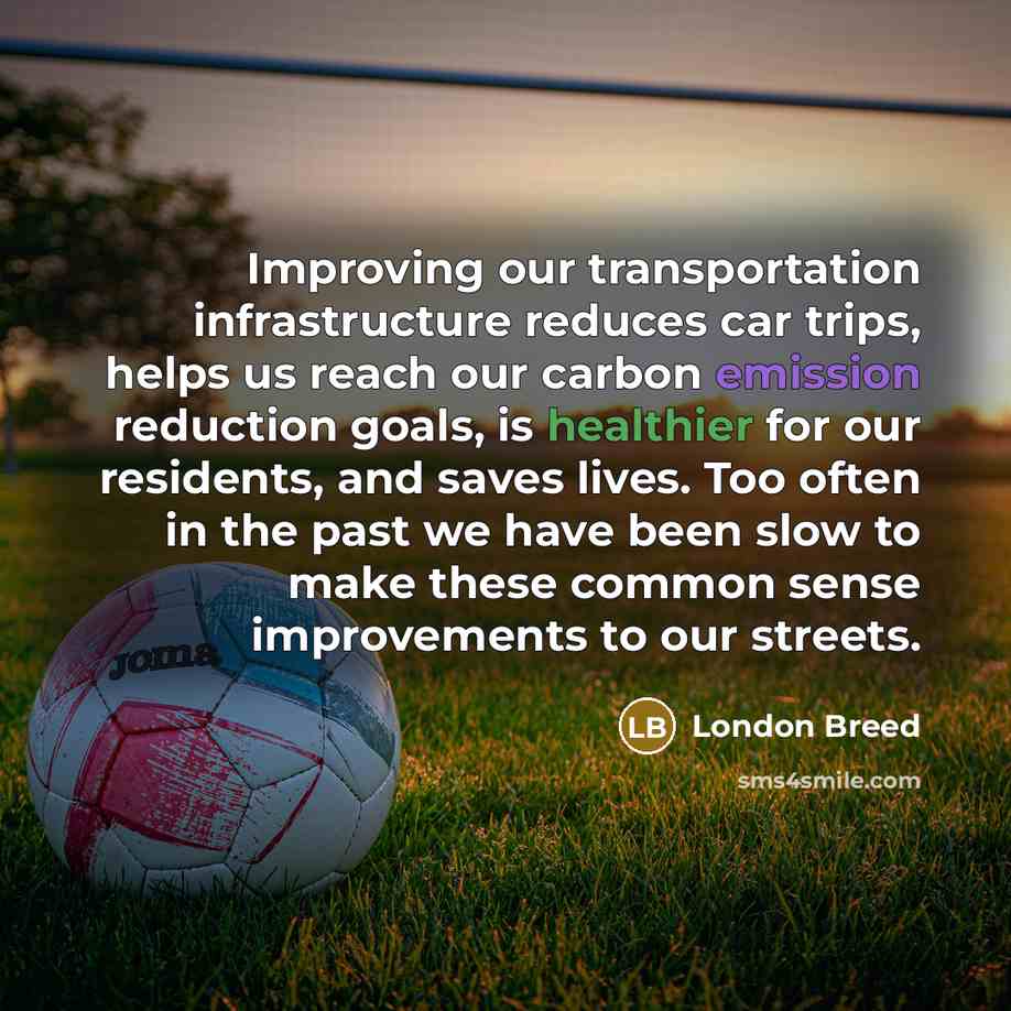 “Improving our transportation infrastructure reduces car trips, helps us reach our carbon emission reduction goals, is healthier for our residents, and saves lives. Too often in the past we have been slow to make these common sense improvements to our streets.” quote by London Breed