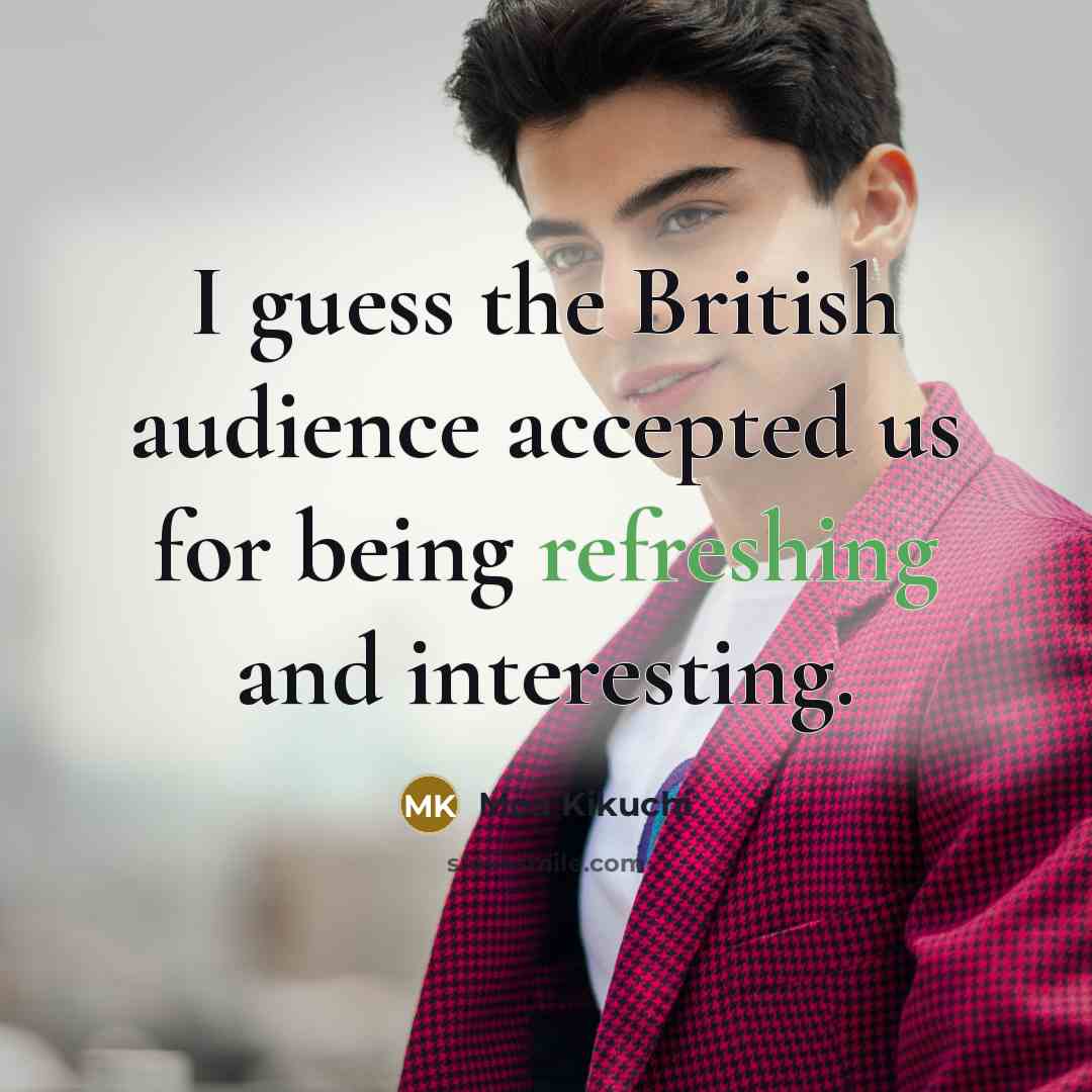 “I guess the British audience accepted us for being refreshing and interesting.” quote by Moa Kikuchi