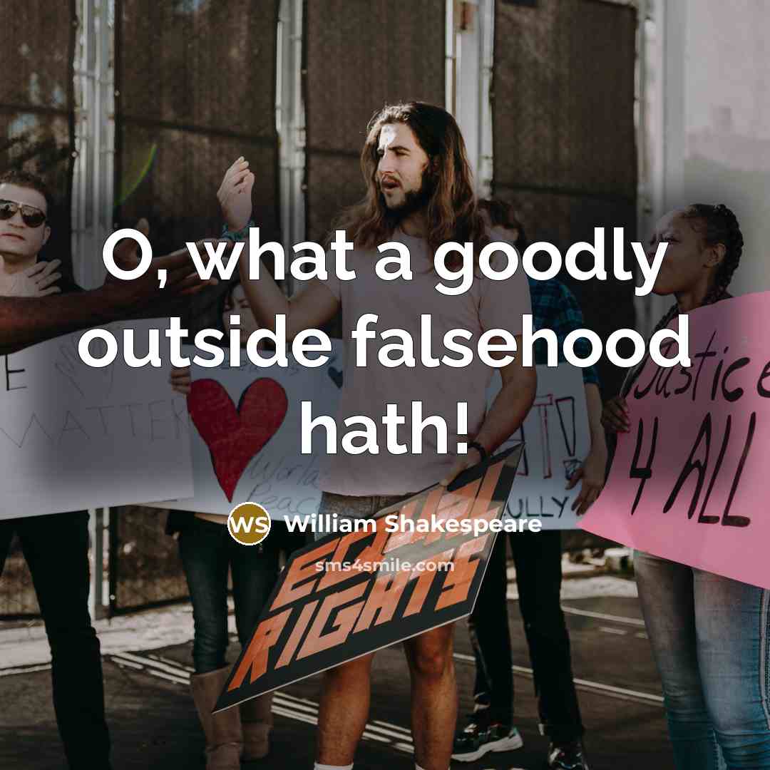 “O, what a goodly outside falsehood hath!” quote by William Shakespeare