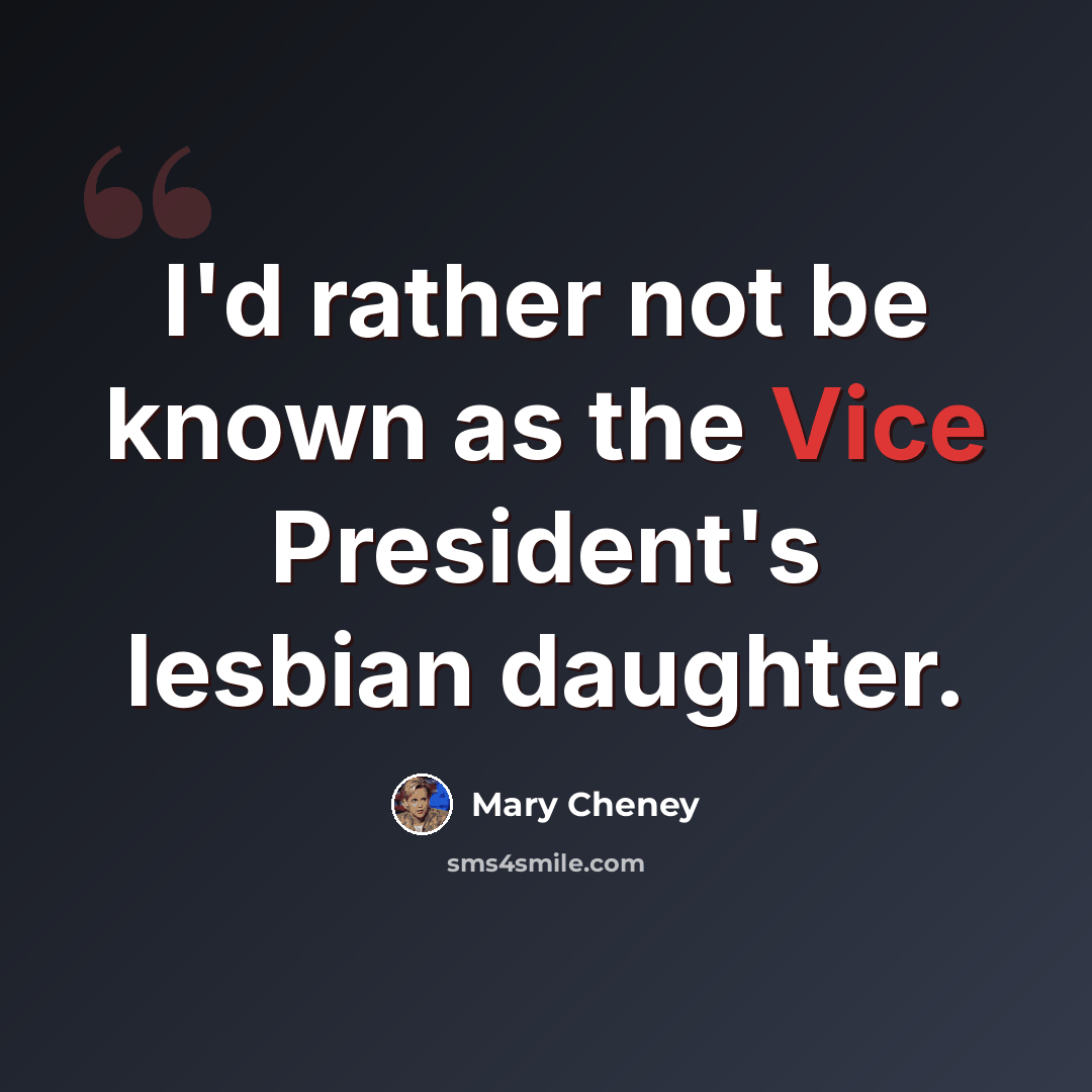 “I'd rather not be known as the Vice President's lesbian daughter.” quote by Mary Cheney