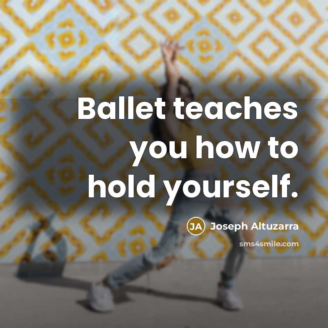 “Ballet teaches you how to hold yourself.” quote by Joseph Altuzarra