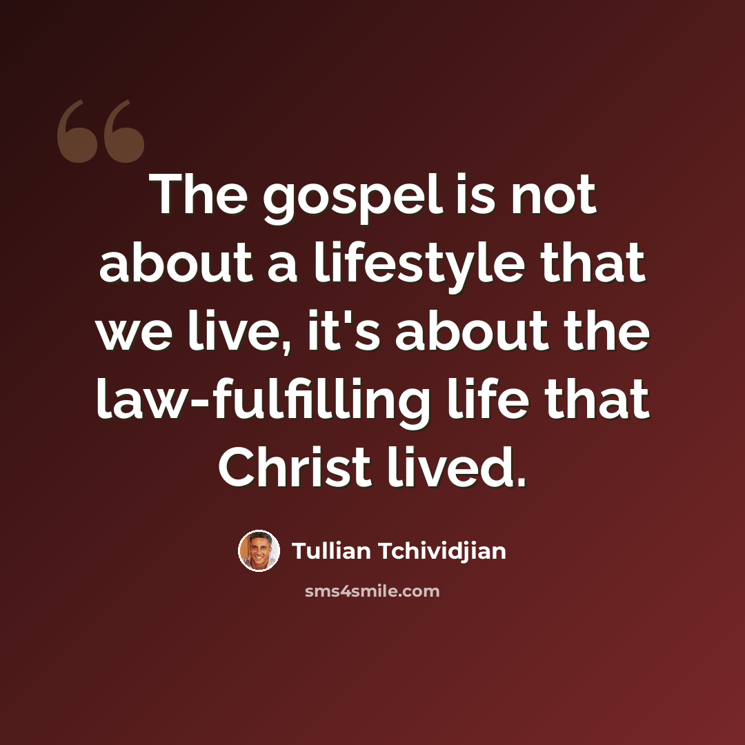 “The gospel is not about a lifestyle that we live, it's about the law-fulfilling life that Christ lived.” quote by Tullian Tchividjian