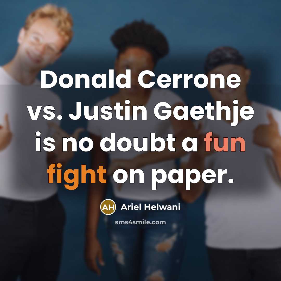 “Donald Cerrone vs. Justin Gaethje is no doubt a fun fight on paper.” quote by Ariel Helwani