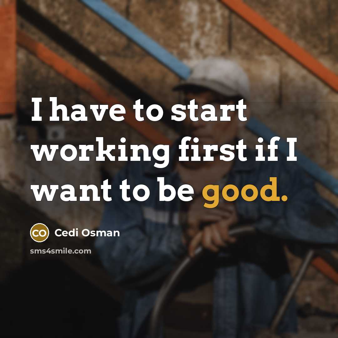“I have to start working first if I want to be good.” quote by Cedi Osman