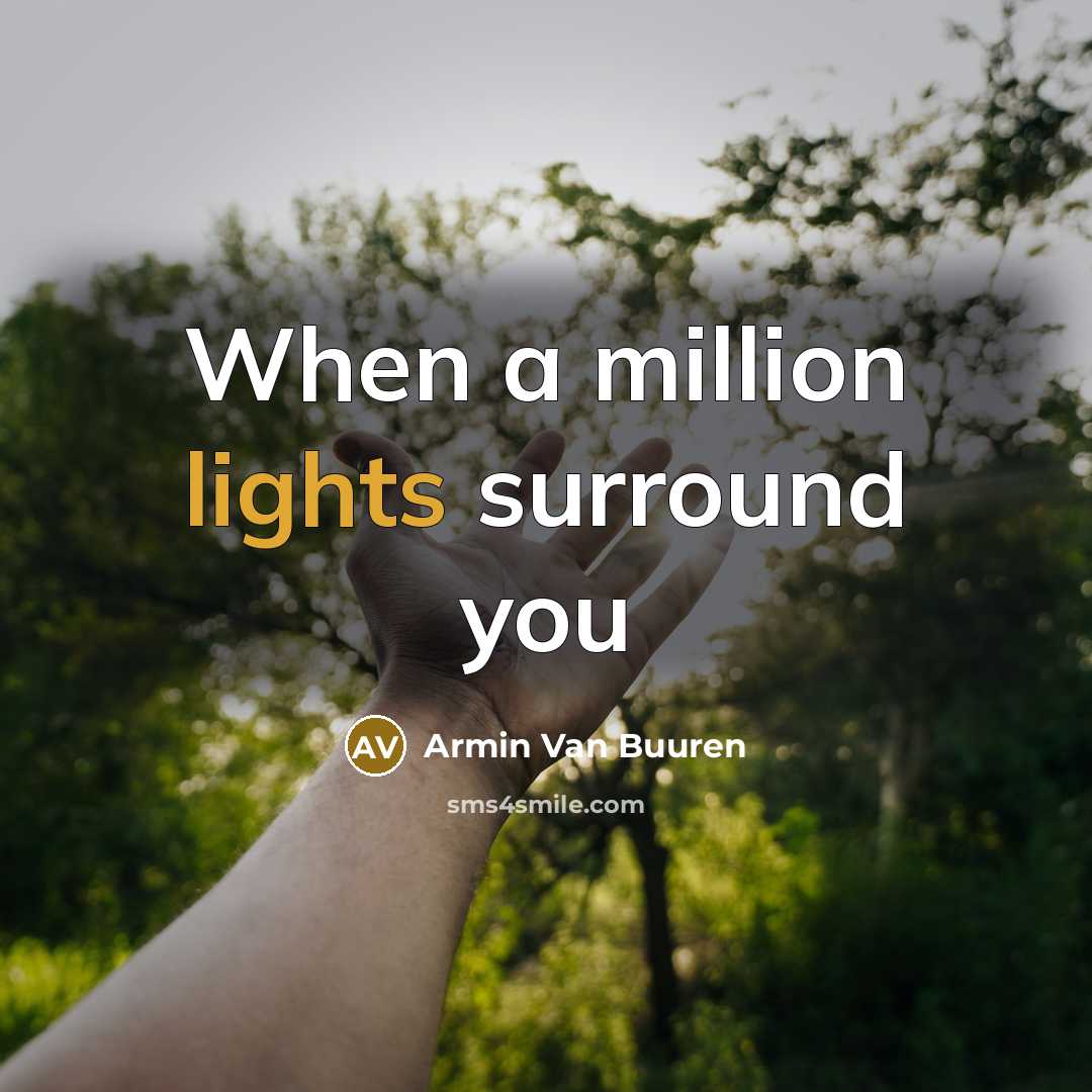 “When a million lights surround you” quote by Armin Van Buuren