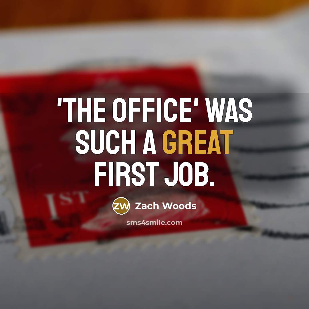 “'The Office' was such a great first job.” quote by Zach Woods
