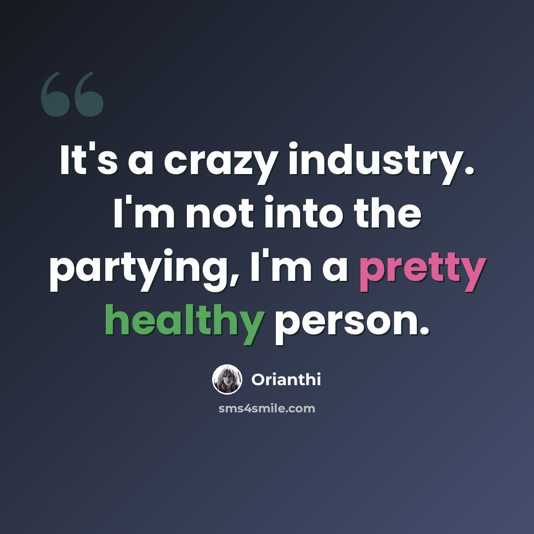 “It's a crazy industry. I'm not into the partying, I'm a pretty healthy person.” quote by Orianthi
