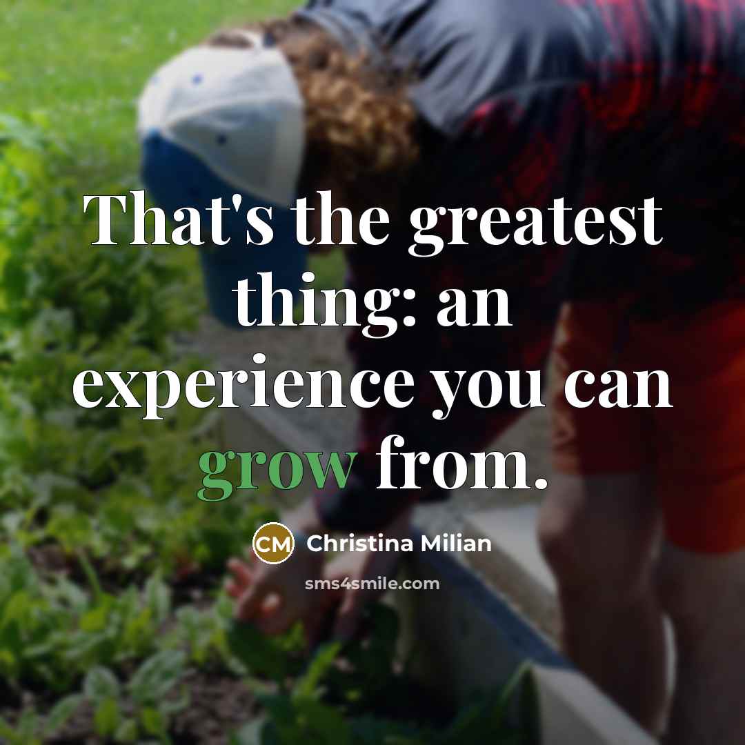 “That's the greatest thing: an experience you can grow from.” quote by Christina Milian
