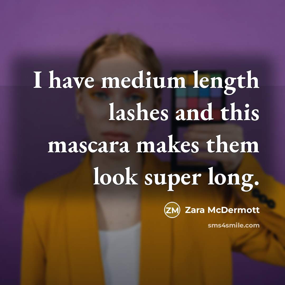 “I have medium length lashes and this mascara makes them look super long.” quote by Zara McDermott