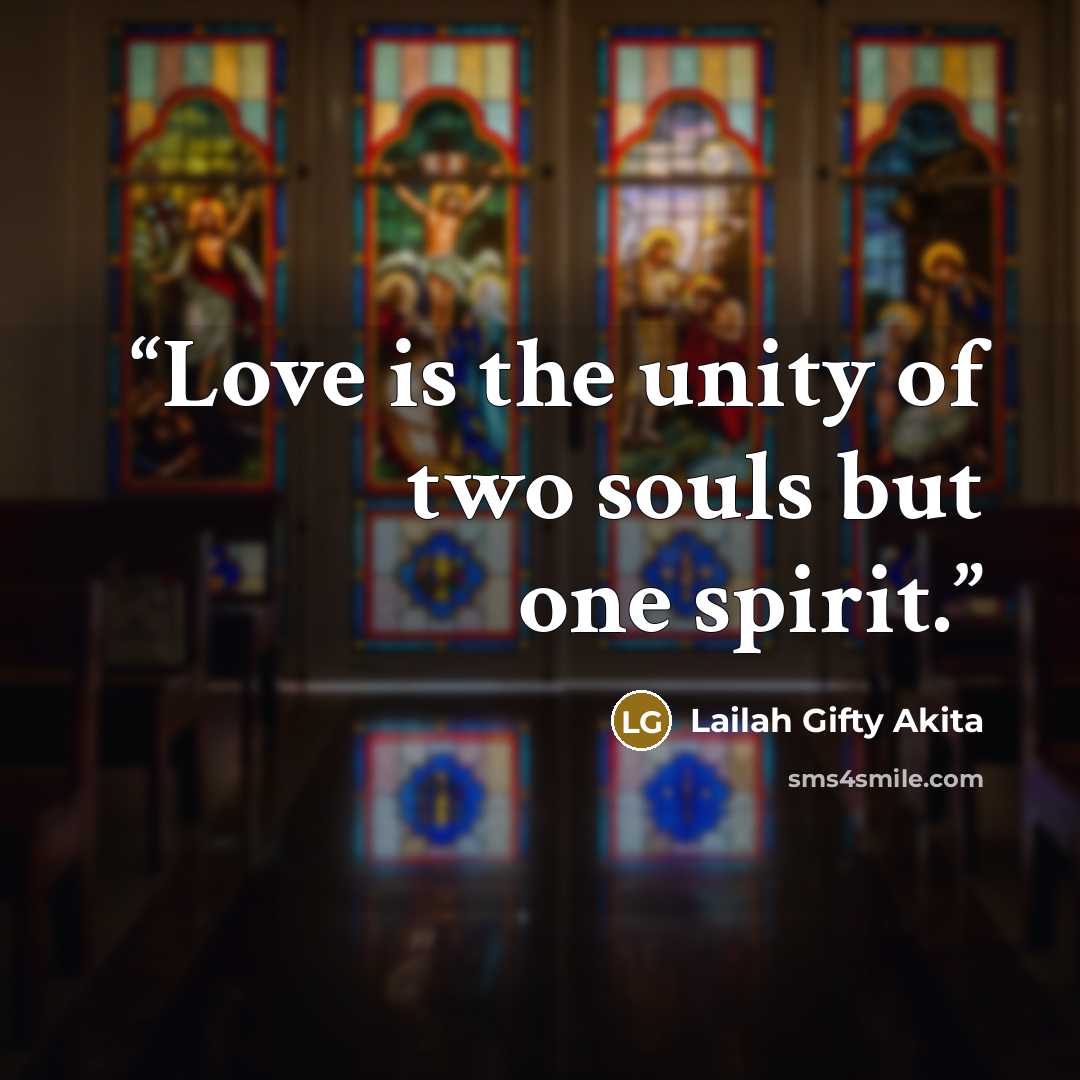 “Love is the unity of two souls but one spirit.” quote by Lailah Gifty Akita