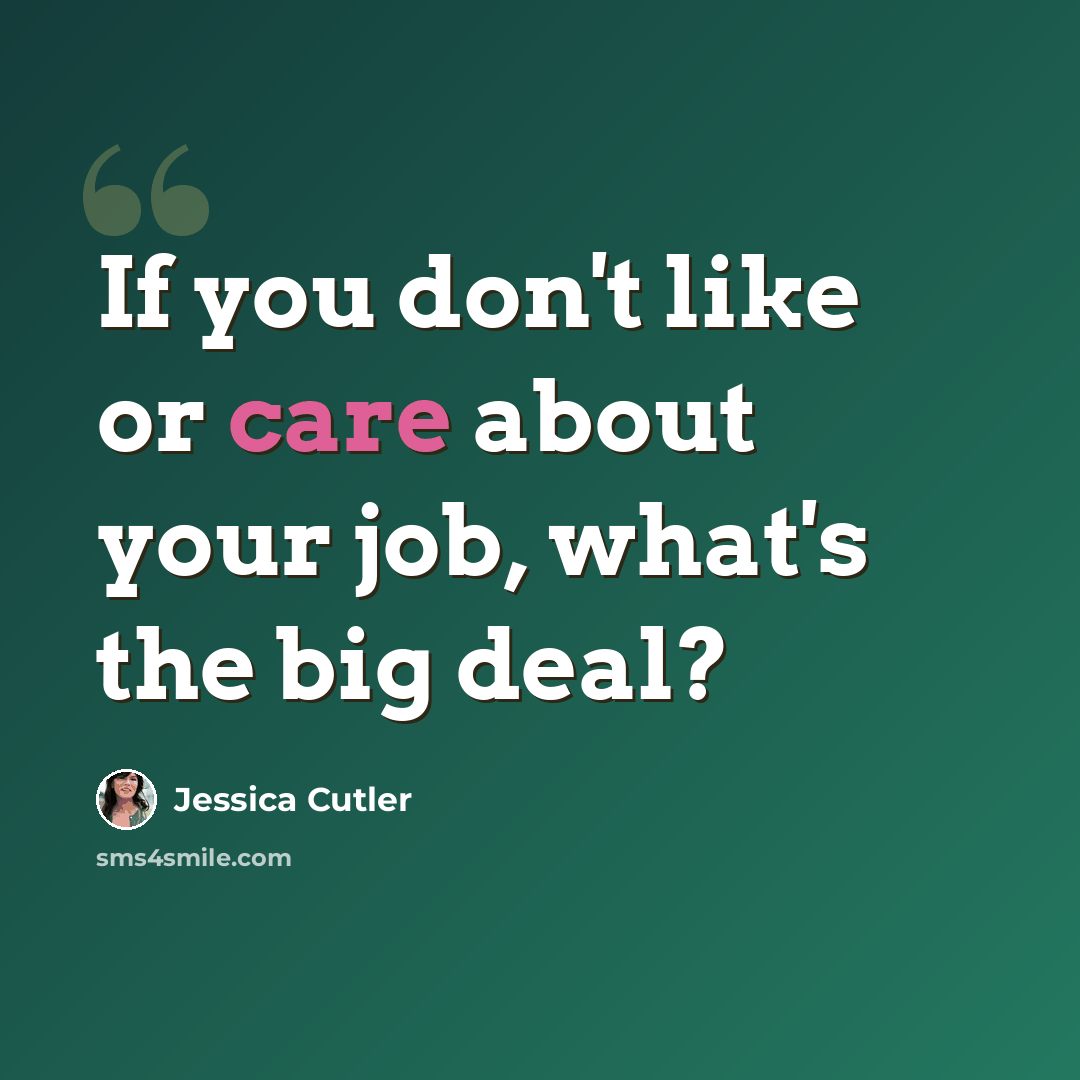“If you don't like or care about your job, what's the big deal?” quote by Jessica Cutler