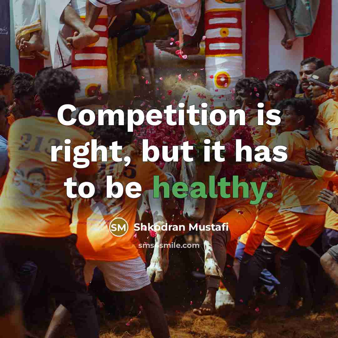 “Competition is right, but it has to be healthy.” quote by Shkodran Mustafi