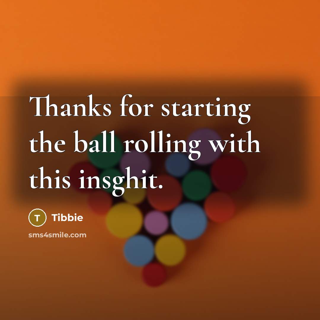 “Thanks for starting the ball rolling with this insghit.” quote by Tibbie