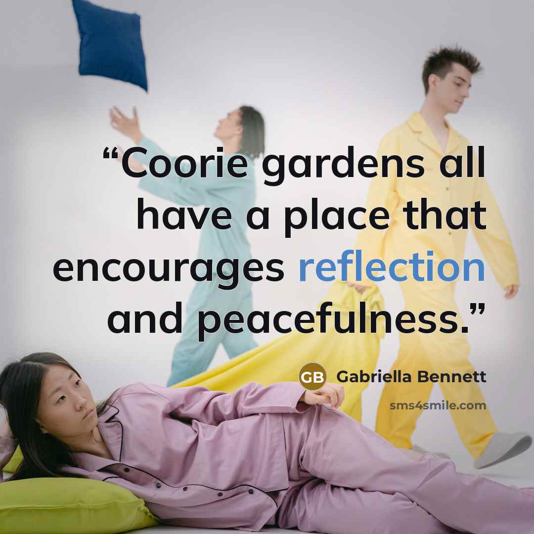 “Coorie gardens all have a place that encourages reflection and peacefulness.” quote by Gabriella Bennett