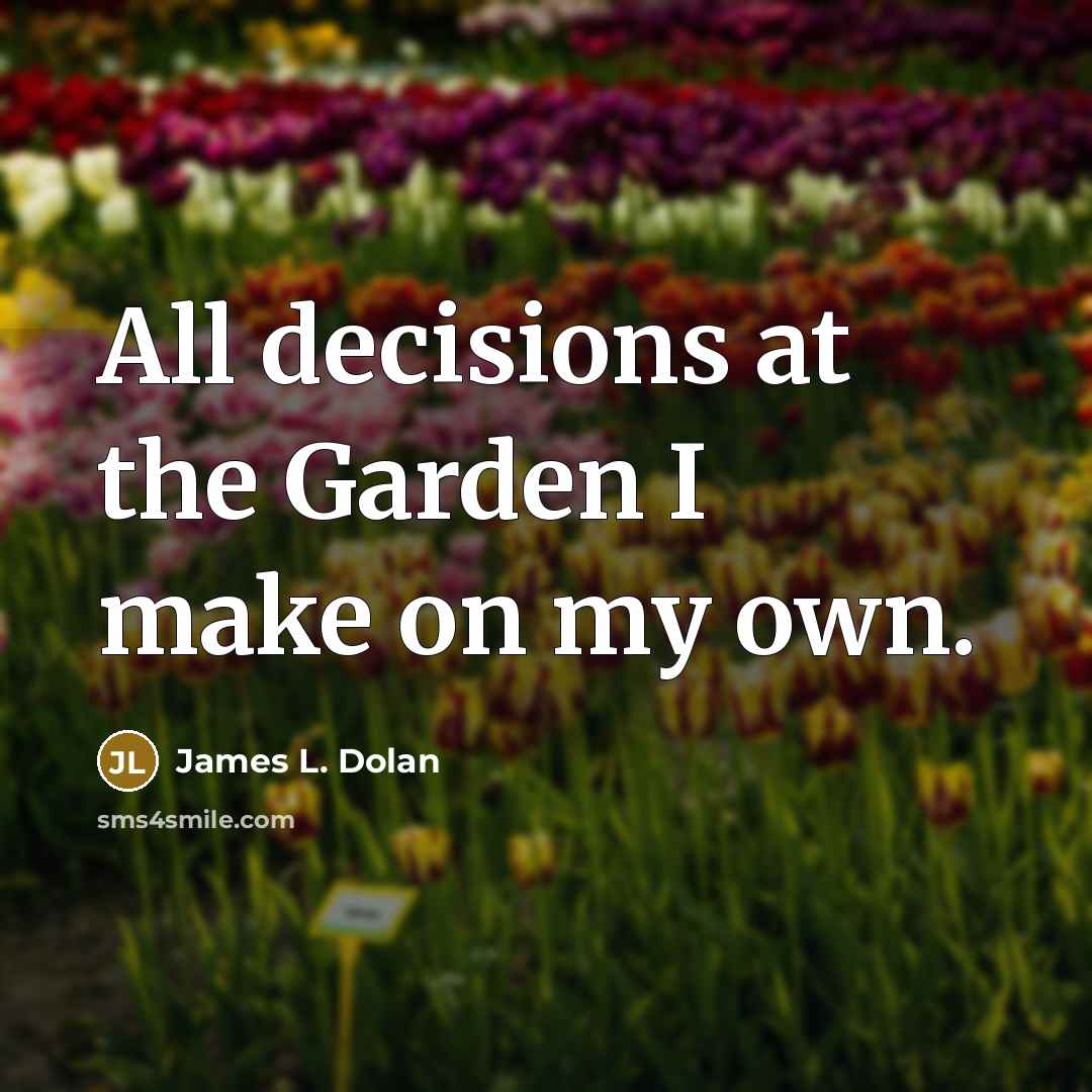 “All decisions at the Garden I make on my own.” quote by James L. Dolan