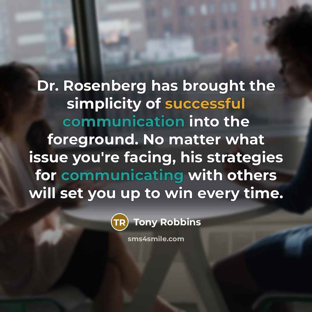 “Dr. Rosenberg has brought the simplicity of successful communication into the foreground. No matter what issue you're facing, his strategies for communicating with others will set you up to win every time.” quote by Tony Robbins