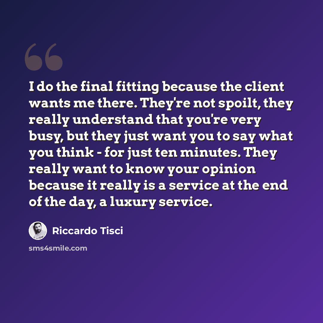 “I do the final fitting because the client wants me there. They're not spoilt, they really understand that you're very busy, but they just want you to say what you think - for just ten minutes. They really want to know your opinion because it really is a service at the end of the day, a luxury…” quote by Riccardo Tisci