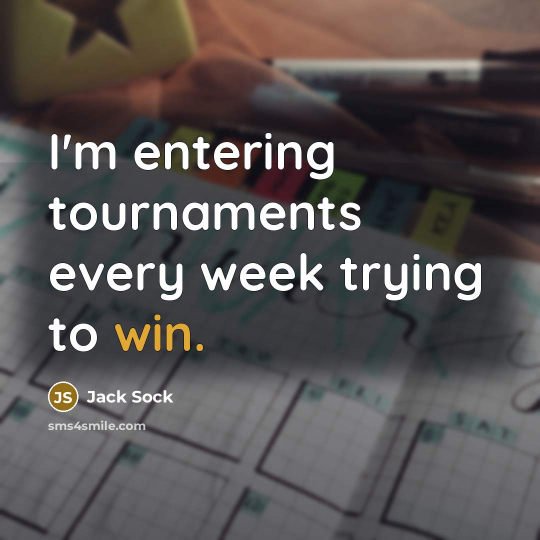 “I'm entering tournaments every week trying to win.” quote by Jack Sock