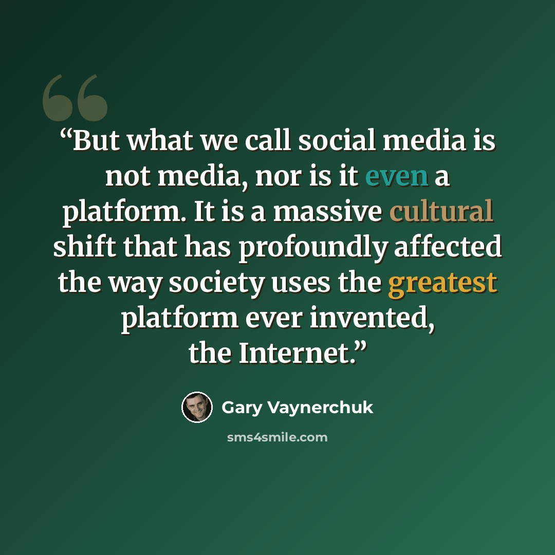 “But what we call social media is not media, nor is it even a platform. It is a massive cultural shift that has profoundly affected the way society uses the greatest platform ever invented, the Internet.” quote by Gary Vaynerchuk