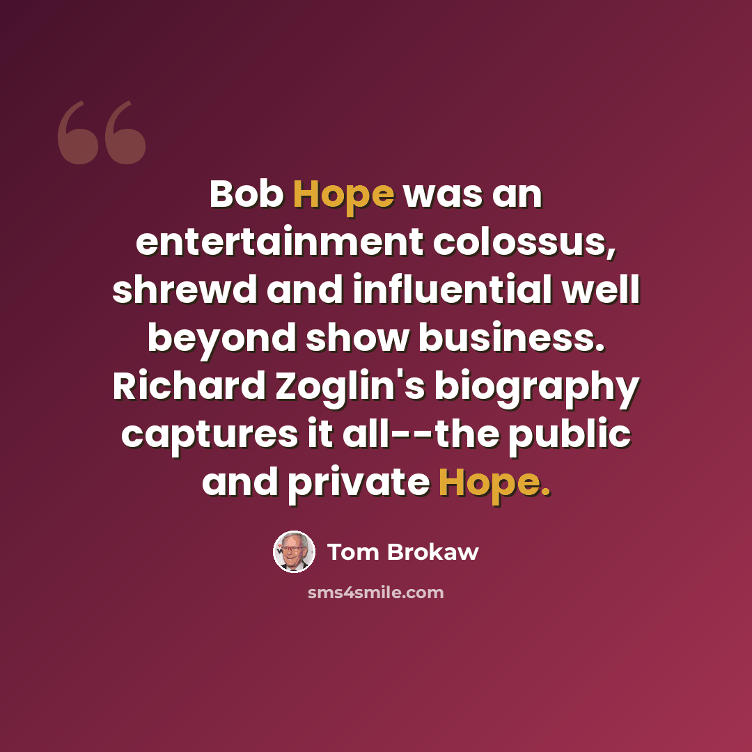 “Bob Hope was an entertainment colossus, shrewd and influential well beyond show business. Richard Zoglin's biography captures it all--the public and private Hope.” quote by Tom Brokaw