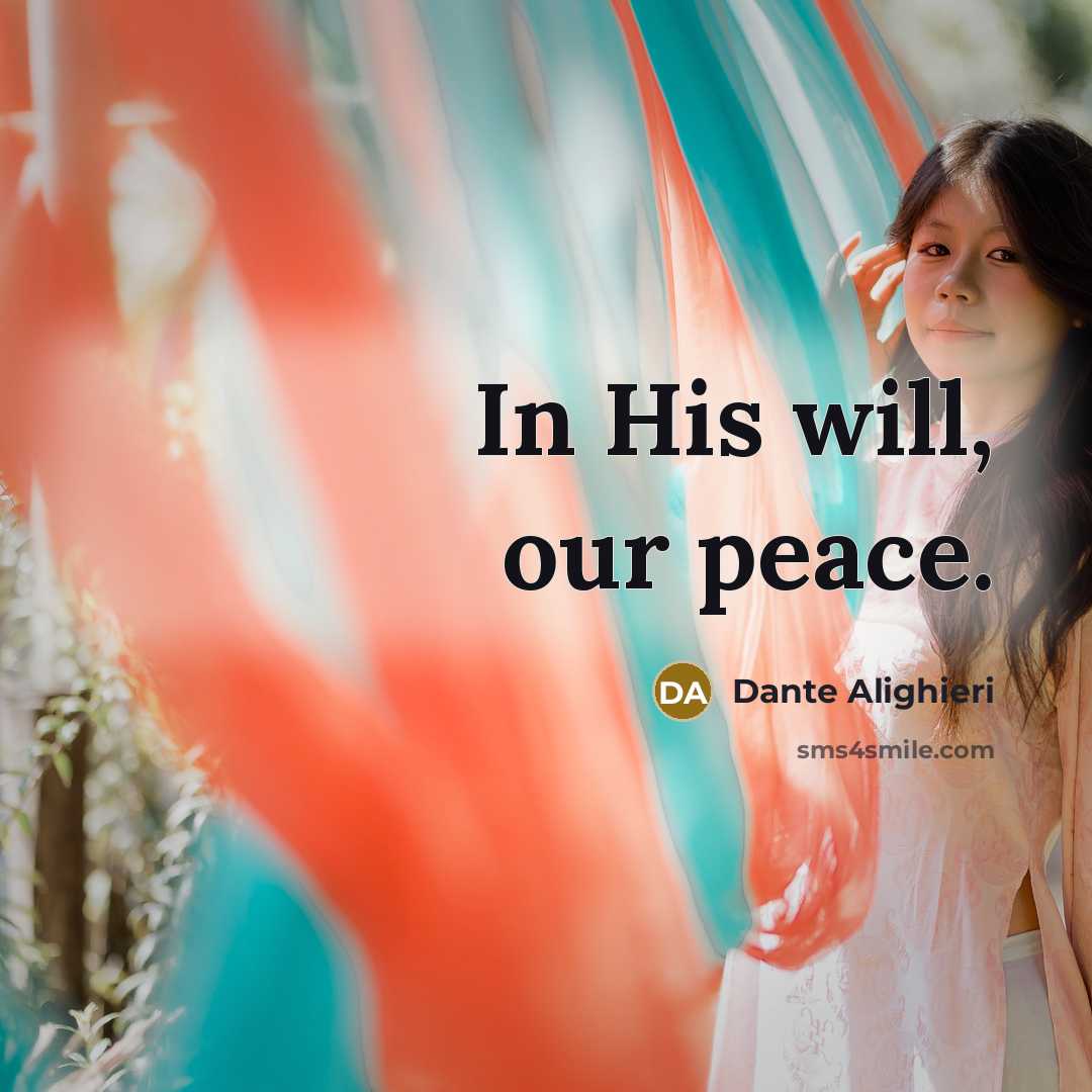 “In His will, our peace.” quote by Dante Alighieri