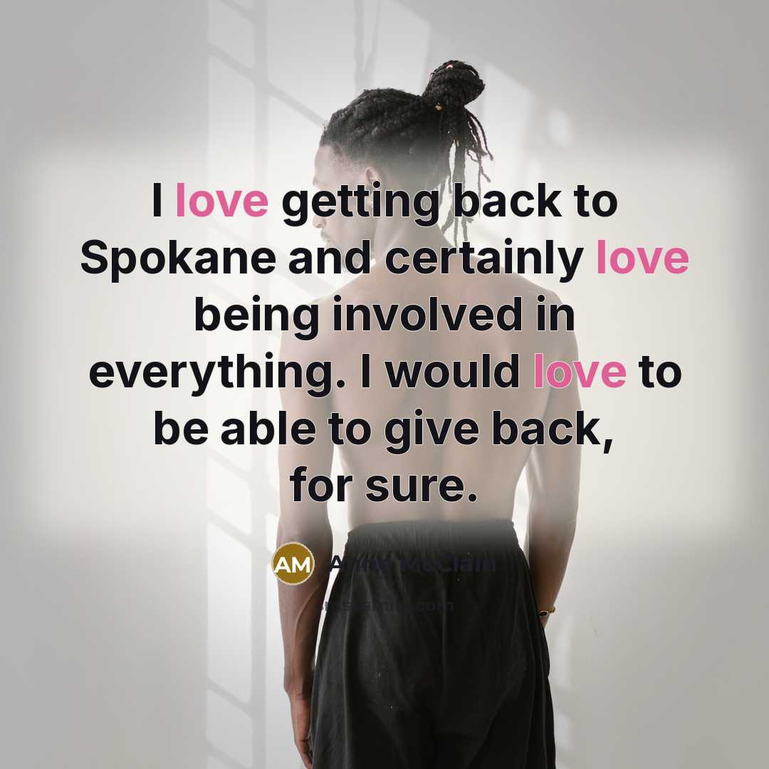 “I love getting back to Spokane and certainly love being involved in everything. I would love to be able to give back, for sure.” quote by Anne McClain