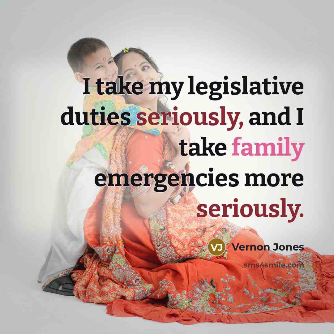 “I take my legislative duties seriously, and I take family emergencies more seriously.” quote by Vernon Jones
